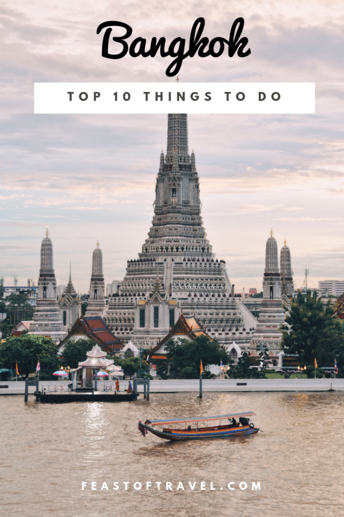 Bangkok: top 10 things to do – Feast of Travel